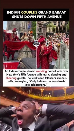An Indian couple's lavish wedding baraat took over New York's Fifth Avenue with music, dancing and