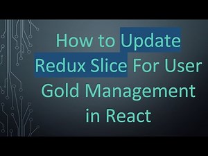 How to Update Redux Slice For User Gold Management in React