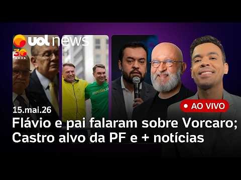 Flávio Bolsonaro falou com pai sobre dinheiro de Vorcaro; Castro é alvo da PF; Gilmar critica Fachin