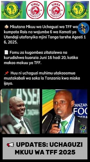 📢 UPDATES: UCHAGUZI MKUU WA TFF 2025