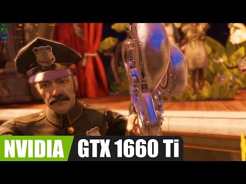 BioShock Infinite on GTX 1660 Ti - Ultra Settings FPS Test