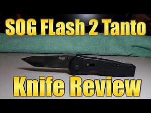 SOG Flash 2 Tanto Knife Review and Dissembly