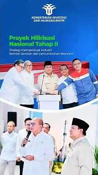 Groundbreaking Hilirisasi Nasional Tahap II