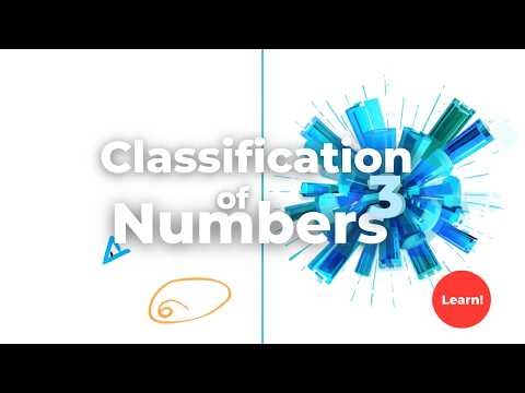 Classification of Numbers: The Ultimate Number System Explained