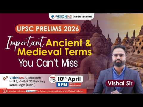 Open Session | Important Ancient & Medieval Terms You Can’t Miss | UPSC Prelims 2026