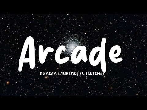 Duncan Laurence - Arcade (Lyrics) ft. FLETCHER