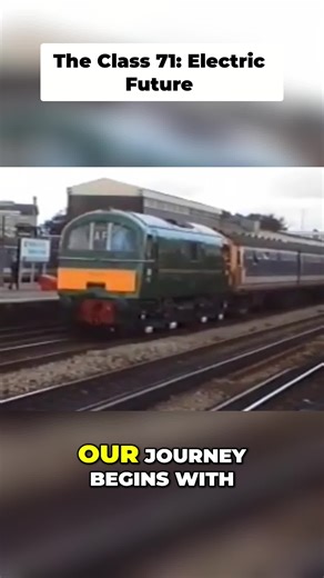 #5 Class 71_ British Railways Electric Age in Kent