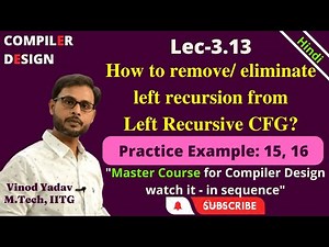 L3.13 | Examples: How to remove left recursion from Context Free Grammar | Eliminate Left Recursion