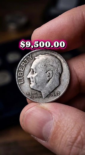 1947 Roosevelt Dime Value: Could Be Worth $9,500