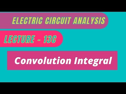 Electric Circuit Analysis | Lecture - 13C | Convolution Integral