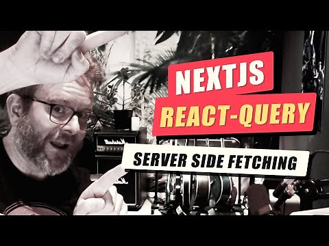 NextJS and React-Query - Server Side fetching of data - SSR
