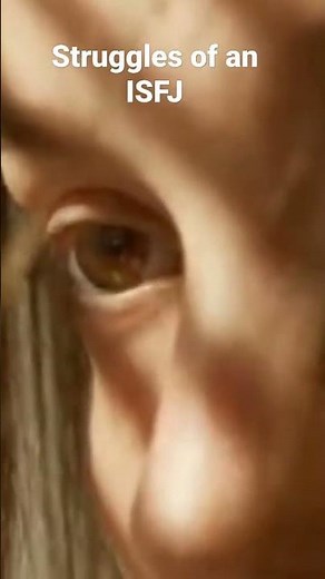 Struggles of an ISFJ|Personality Types