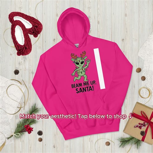 Beam Me Up, Santa! Best Alien Hoodie for Christmas 2025 👽🎄