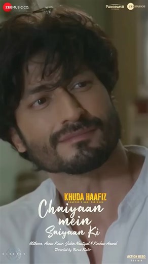 Chaiyaan Mein Saiyaan Ki - Khuda Haafiz 2 | Vidyut J, Shivaleeka| Mithoon, Asees K, Jubin N| #Shorts