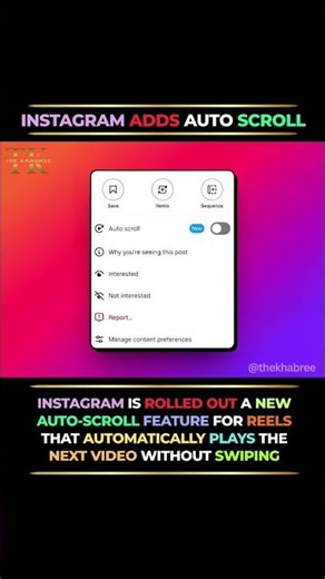 Instagram Auto-Scroll Feature Launched