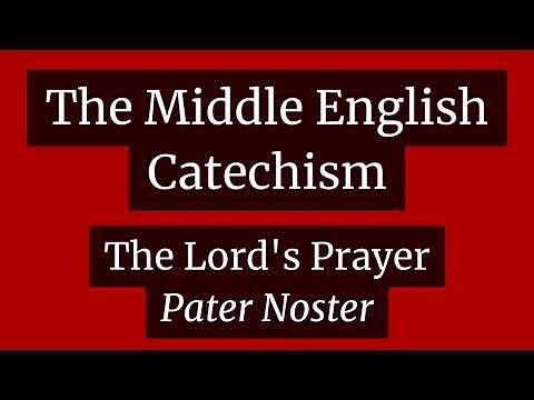 The Lord's Prayer in Middle English (Pater Noster)