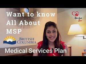 What is MSP? | Medical Service Plan in BC | MSP in Canada Explained: Everything You Need to Know