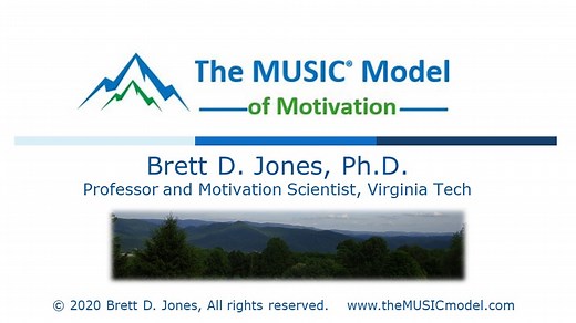 * The MUSIC Model * - MUSIC Model of Motivation