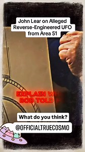 John Lear talks about what Bob Lazar told him about how UFOs work and the technology we have from reversed Engineered crafts. DM me for video credit. No copyright infringement intended. Follow my Tiktok and YT @officialtruecosmo for longer more in depth videos. #UFO #ufosighting #uap #UFOs #ufology #alien #aliens #aliensarereal #conspiracy #scifi #extraterrestrial #classified #coverup #unknown #extraterrestre #extraterrestrials #projectbluebeam #secretspaceprogram #sciencefiction #conspirancythe