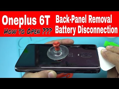 Oneplus 6T Back Panel Removal & Battery Disconnection: How to Open Oneplus 6T