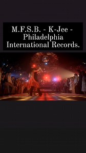 M.F.S.B. - K-Jee - Philadelphia International Records. U.S.A. 1975. (From The O.S.T. "Saturday Night Fever" 1977. / RSO Records.) Written By Charlie Hearndon. Arranged By Bobby Martin. Recorded At Sigma Sound Studios. Philadelphia P.A. / U.S.A. Disclaimer: No Copyright Infringements Intended. All Credits And Rights Belong To The Original Owners, Artists And Producers. Posted Only For Fun, Entertainment & Love For Disco Music. | Mauricio Vargas