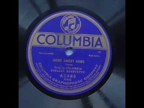 Home Sweet Home - Columbia Stellar Quartette