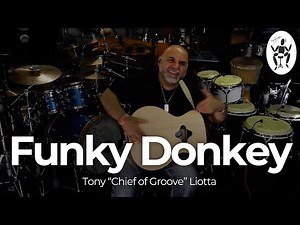 Funky Donkey - Tony Liotta the "Chief of Groove" on the WalkaBout Drum