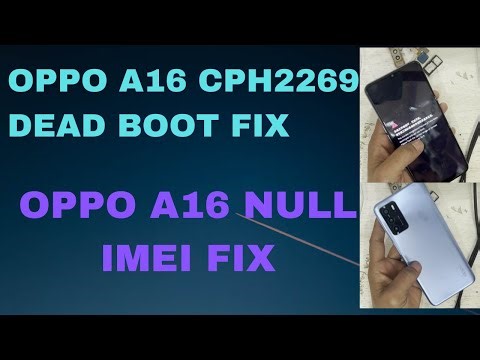 Oppo A16 CPH2269 DEAD BOOT REAPIR || OPPO A16 CPH2269 IMEI REPAIR