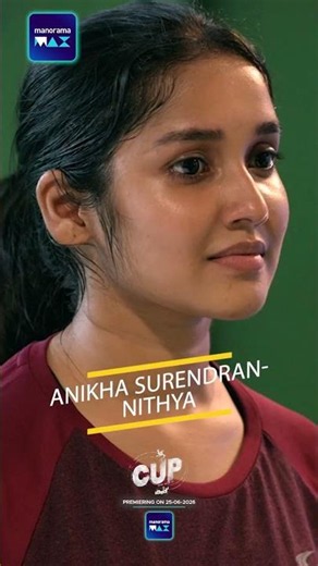 Anikha Surendran As Nithya | CUP