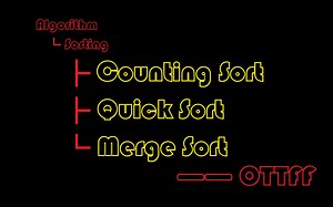 [Algorithm][010] 计数排序 Counting Sort 快速排序 Quick Sort 归并排序 Merge Sort [OTTFF]
