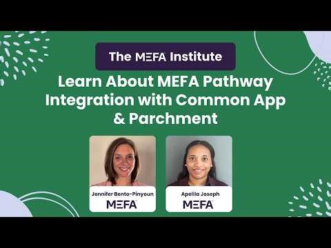 MEFA Institute: Learn About MEFA Pathway Integration with Common App & Parchment