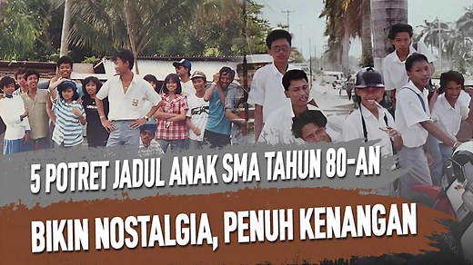 5 POTRET JADUL ANAK SMA TAHUN 80-AN, BIKIN NOSTALGIA, PENUH KENANGAN