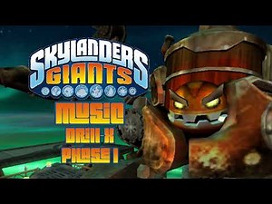 Drill-X - Phase 1 | Skylanders Giants Music