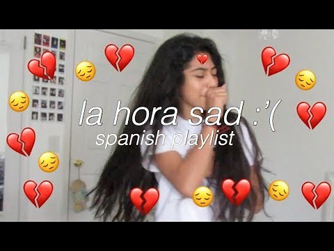 spanish songs for when you're heartbroken. :(