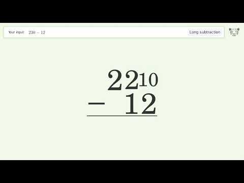 Long Subtraction Problem 230-12: Step-by-Step Video Solution | Tiger Algebra