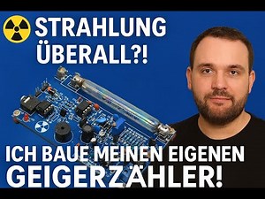 ☢️ Strahlung überall?! Ich baue meinen eigenen Geigerzähler! (Teil1)