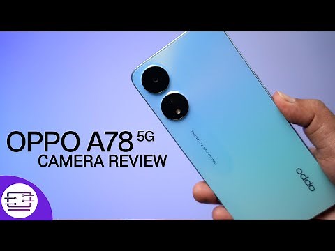 Oppo A78 5G Camera Review