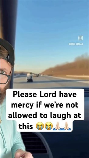 Please Lord have MERCY if we’re not allowed to laugh at this 😭😭🙏🏻🙏🏻