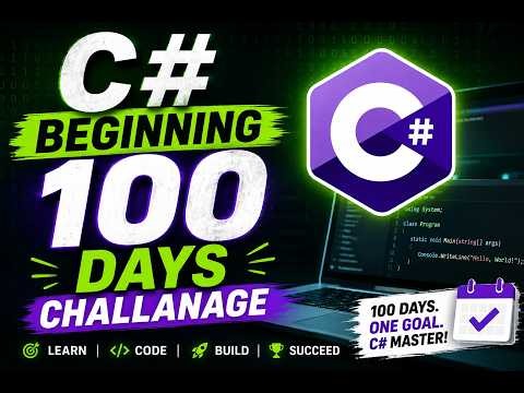 C# Gettings Started from Beginning | 100 Days Challenge