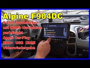 Alpine F904DC Wohnmobil Navigation + park4night + Apple Car Play + DAB+ +USB + HDMI Teil1 Einbau