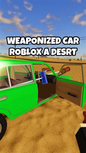 Weaponized Car | Roblox A Desrt #roblox #adesrt