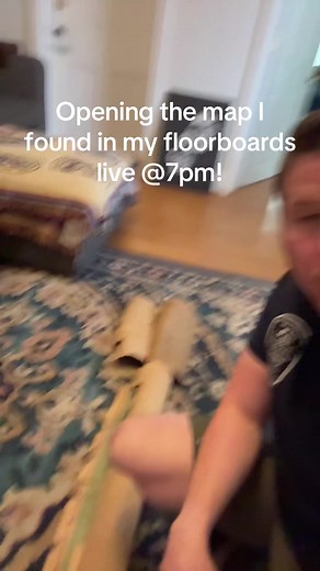 Unrolling the map I found in the floorboards of my house on LIVE @7pm! Please join me!