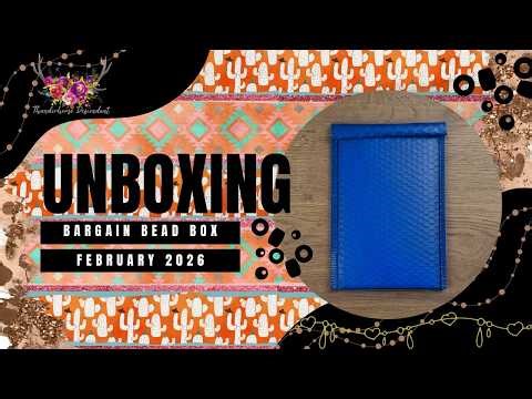 Bargain Bead Box February 2026 Unboxing | What’s Inside This Month’s Bead Collection?