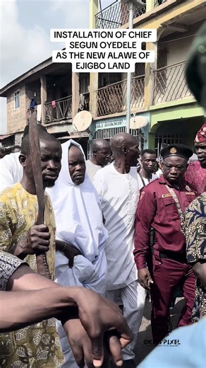 Chief Segun Oyedele Installed as New Alawe of Ejigbo Land