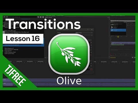 Olive Lesson 16 - Video & Audio Transitions
