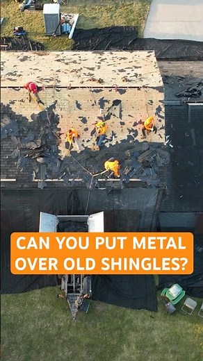 Can You Install Metal Over Old Shingles?