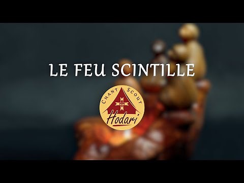 Le feu scintille | Chant Scout