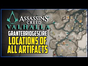 Grantebridgescire All Artifacts Locations Assassin’s Creed Valhalla