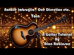 How to play: Torn by Natalie Imbruglia / One Direction etc. - Acoustically (Detune by 1 fret)