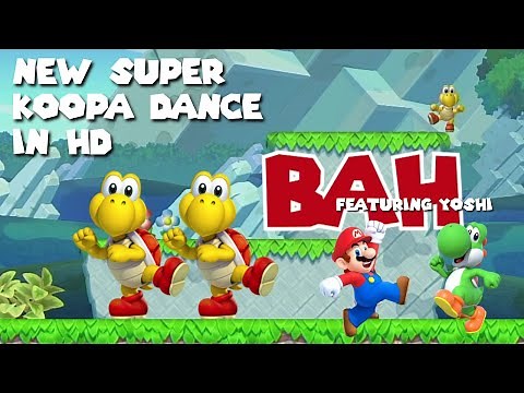 New Super Mario U - NEW Super Koopa DANCE in HD #koopadance #mario #nsmb #yoshi #nintendo